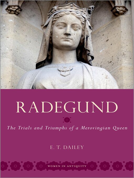 Title details for Radegund by E. T. Dailey - Available